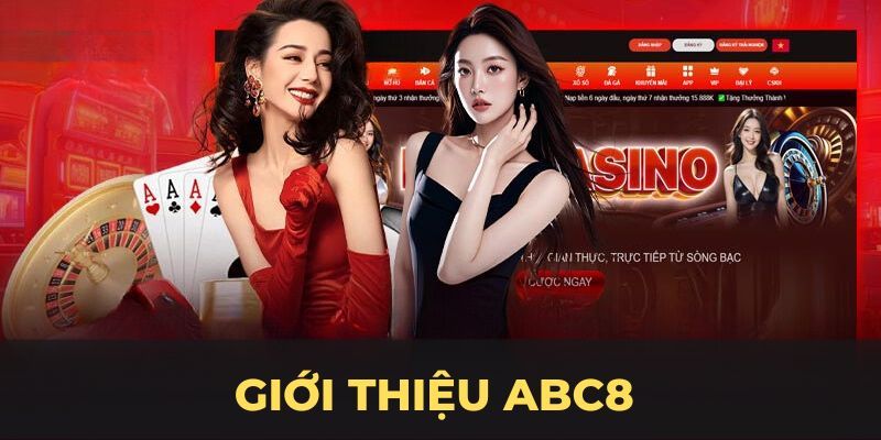 Vài nét thông tin giới thiệu về nhà cái ABC8